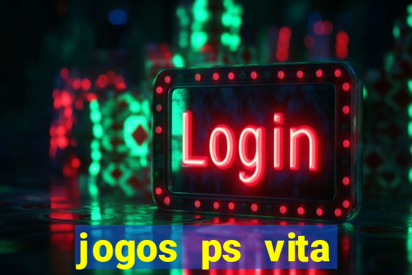 jogos ps vita download pkg